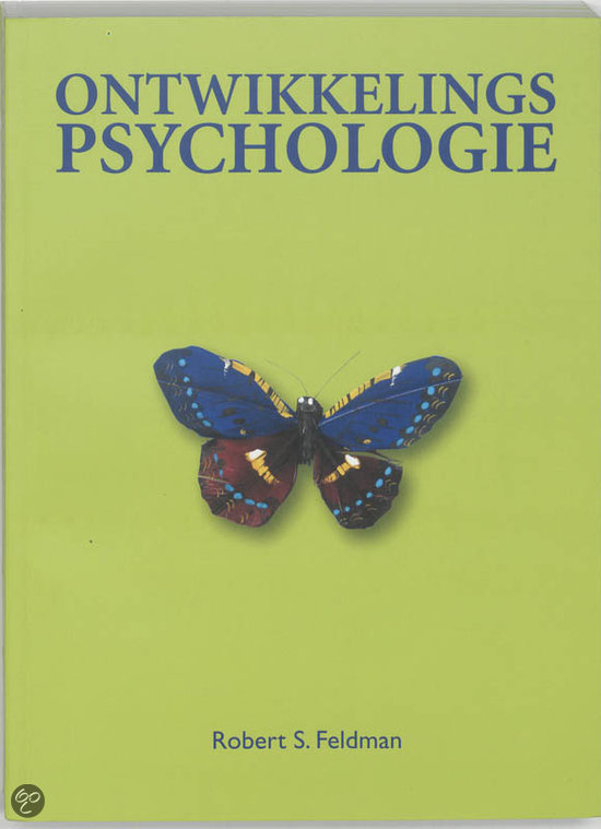 Ontwikkelingspsychologie R. Feldman 5e editie (samengesteld door de OU)