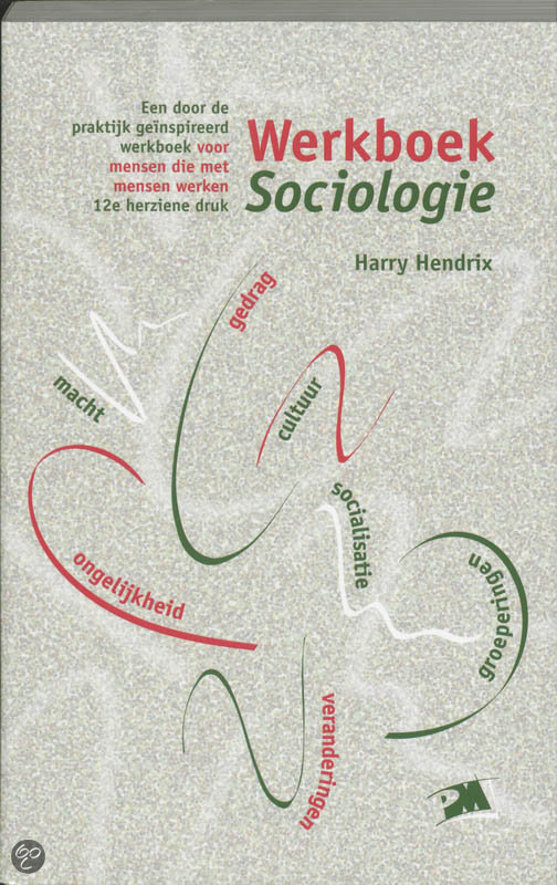 Summary Workbook Sociology (werkboek sociologie)