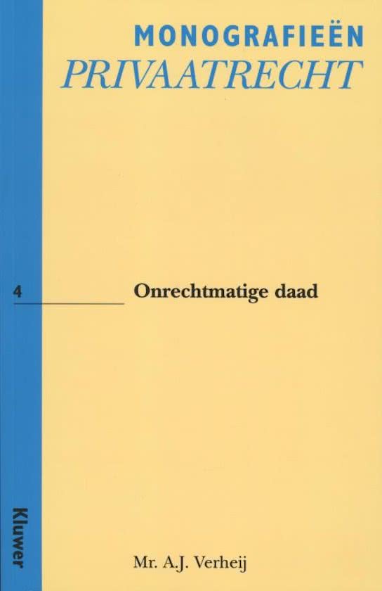 Monografieen Privaatrecht 4 - Onrechtmatige Daad