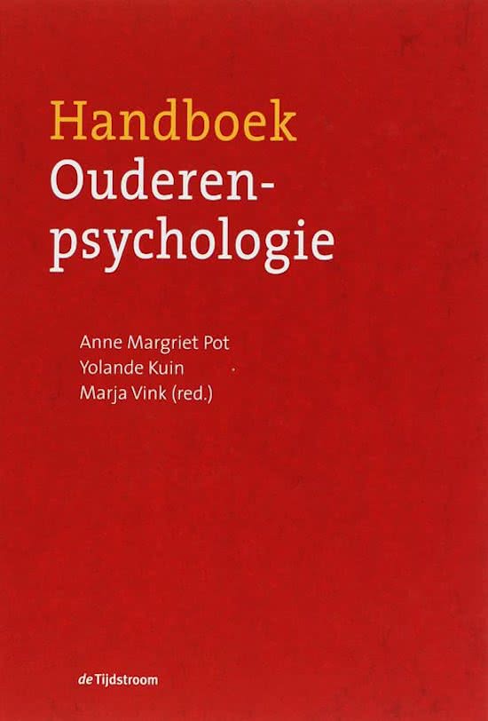 Volledige samenvatting van alle tentamenstof: ouderenpsychologie