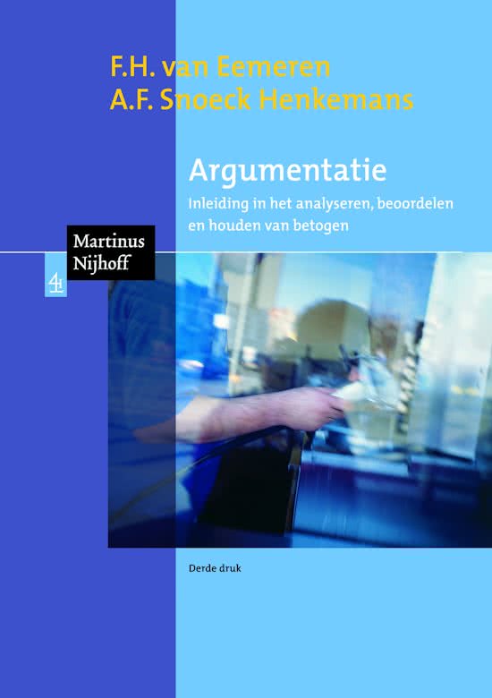 Samenvatting ICA: Argumentatie (Van Eemeren, Snoeck Henkermans 2006)
