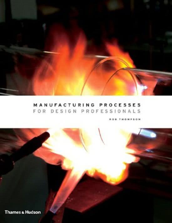 Samenvatting - Manufacturing Processes for Design Professionals (zie beschrijving onderwerpen)