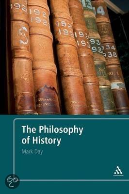 Samenvatting Mark Day - The Philosophy of History