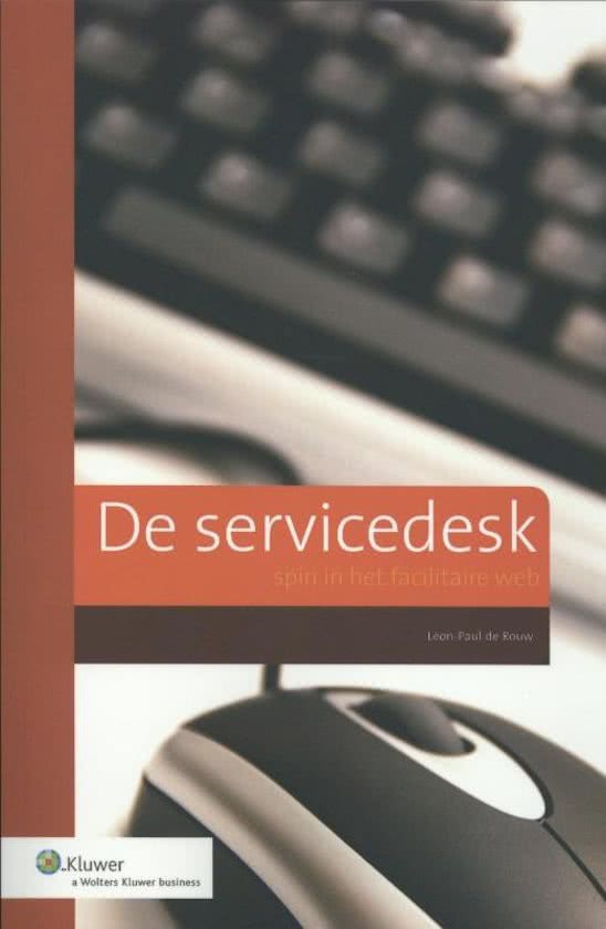 Goede samenvatting: 'De servicedesk, spin in het facilitaire web' door Léon-Paul de Rouw
