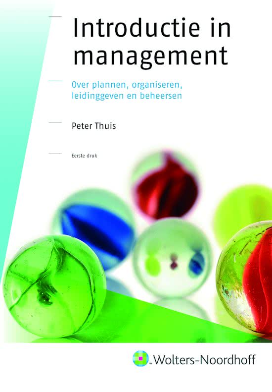 Samenvatting 'Introductie in management' van Peter Thuis