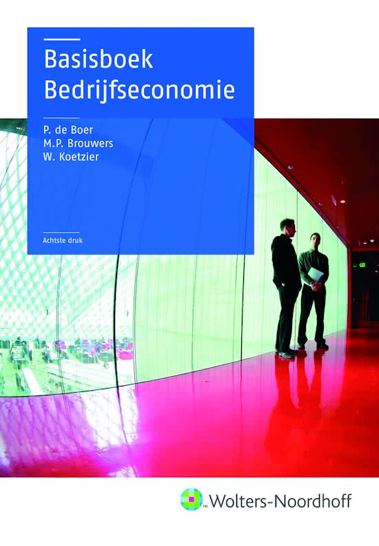 Kernbegrippen hoofdstuk 3 en 5 Basisboek bedrijfseconomie