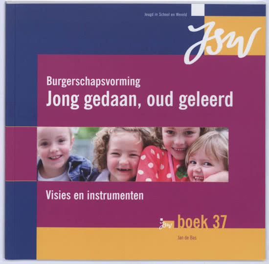 Burgerschapsvorming : Jong Gedaan, Oud Geleerd / Deel Naslagwerk