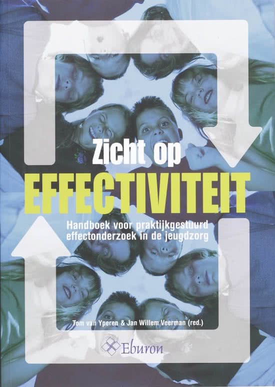 Zicht op effectiviteit: Handboek voor praktijkgestuurd effectonderzoek in de jeugdzorg