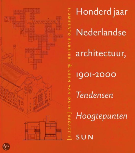 100 jaar Nederlandse architectuur 1901-2000