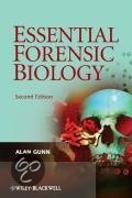 Samenvatting Essential Forensic Biology 2E, ISBN: 9780470758038  Biologisch Forensisch Onderzoek
