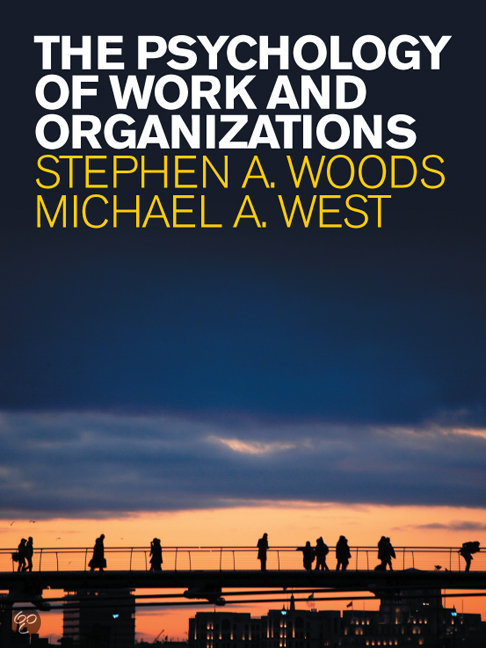Complete samenvatting Arbeids- en Organisatiepsychologie