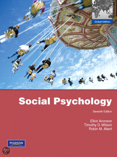 Samenvatting Social Psychology, ISBN: 9780135074213  Sociale Psychologie