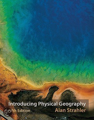 Strahler, Intro Physical Geography, hfdst 4