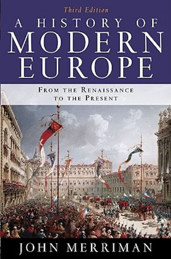 UvA Samenvatting 'A History of Modern Europe' door John Merriman (Vroegmoderne geschiedenis) - H1 t/m H4