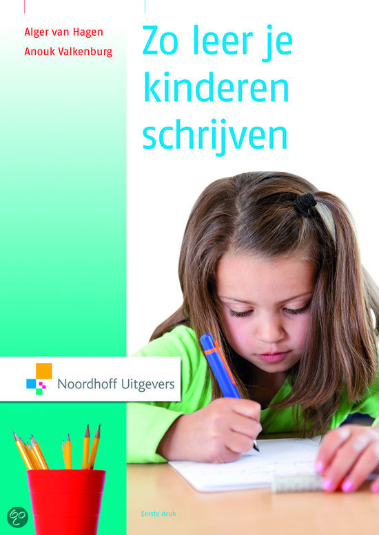 Zo leer je kinderen schrijven - Anouk Valkenburg
