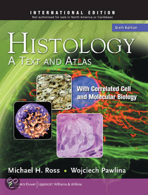 Histology: A Text and Atlas, International Edition