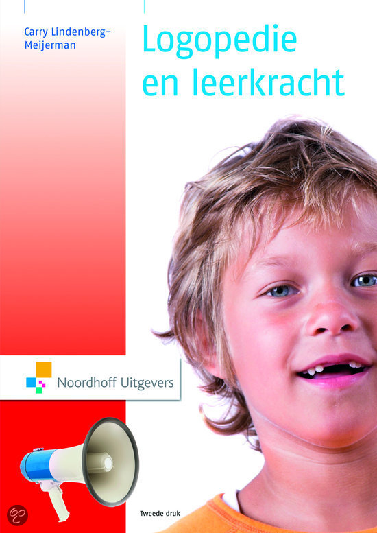 Samenvatting Logopedie en Leerkracht. ISBN: 9789001774387