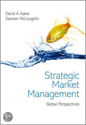 Summary: Strategic Market Management, Aaker & Mcloughlin