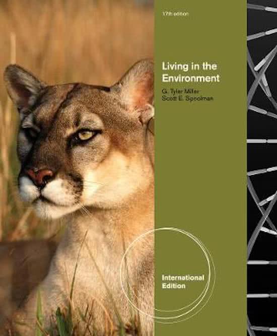 Samenvatting Living In The Environment (17e editie) H.S. 1, 2, 3, 5, 6, 14, 15, 16, 18, 19