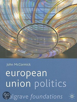Summary European Union Politics by John McCormick