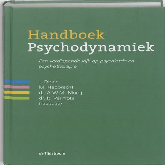 Kernsamenvatting en Examenvragen Handboek Psychodynamiek