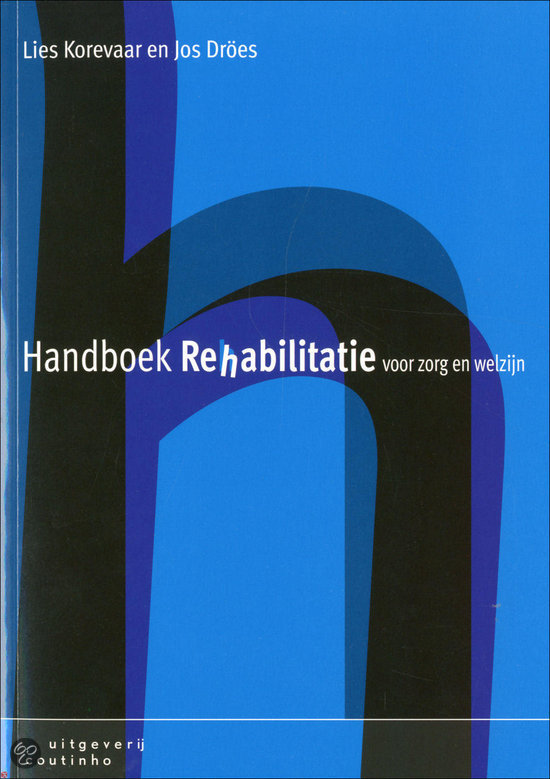samenvatting Handboek rehabilitatie voor zorg en welzijn