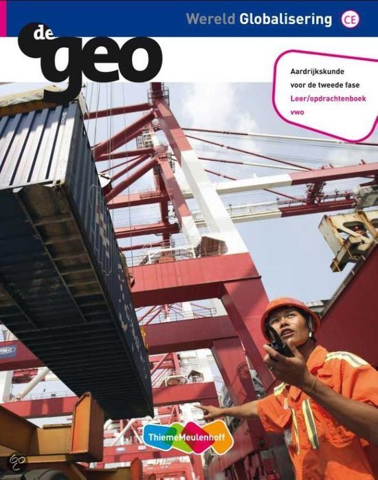 De Geo - Samenvatting - VWO 5 - Hoofdstuk 1 - Globalisering