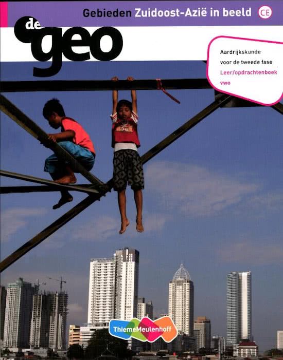 De Geo Gebieden zuidoost-Azie in beeld vwo tweede fase Leeropdrachtenboek
