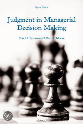 ECH 31306 Samenvatting boek Judgments in Managerial Decision Making