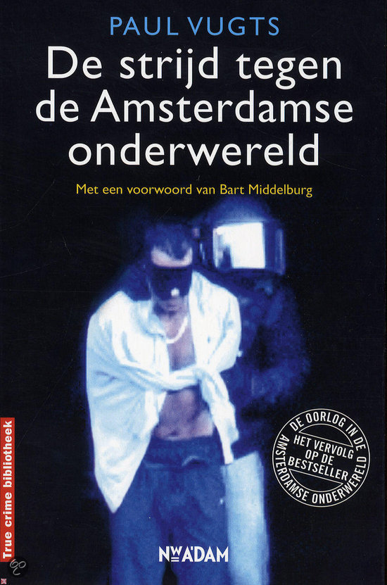 De strijd tegen de Amsterdamse onderwereld