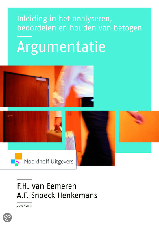 Samenvatting Argumentatieleer (UvA); Frans Van Eemeren, Francisca Snoeck 