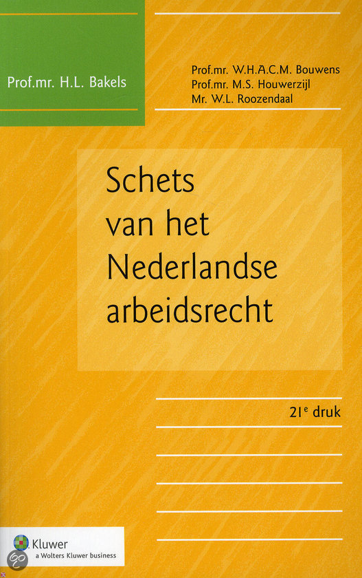 Labor (Sketch of the Dutch employment law)