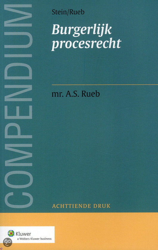 Samenvatting Compendium Burgerlijk procesrecht, 18e druk