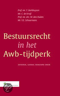 Samenvatting “Bestuursrecht in het Awb-tijdperk” op basis van opgegeven literatuur van het vak “staats- en bestuursrecht” binnen de opleiding Bestuurskunde van de Universiteit Leiden.