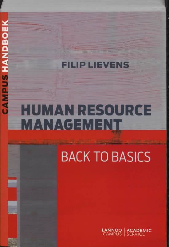 Samenvatting HRM 2 Lievens, F. (2011). Handboek Human Resource Management: Back to Basics
