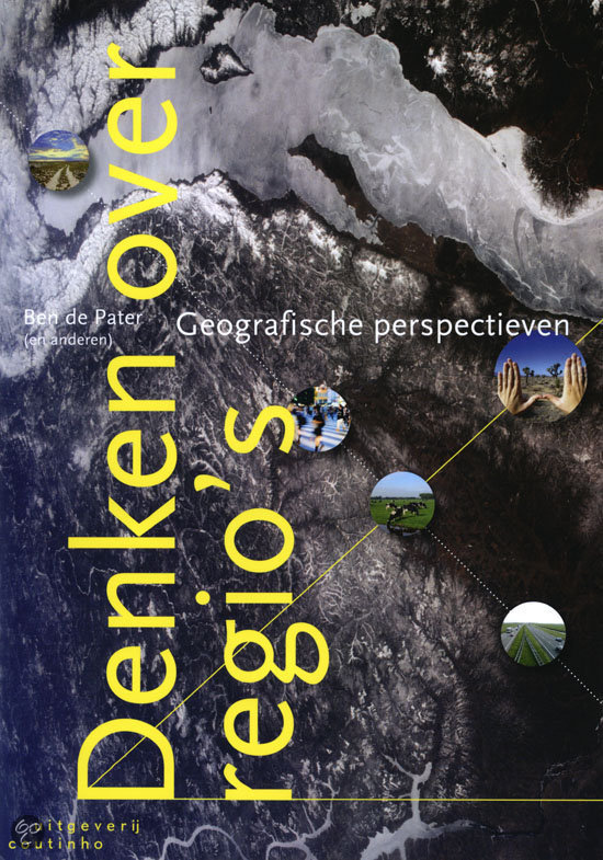 Samenvatting Denken over regio's, ISBN: 9789046902820  Denken over regio's  (AAKDOR02X)