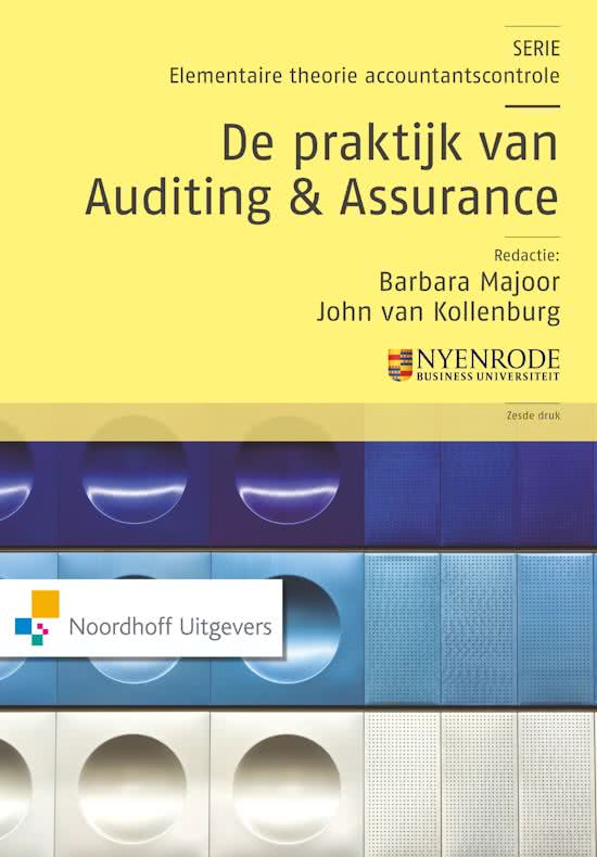 Samenvatting Praktijk van Auditing & Assurance B Majoord H4+7