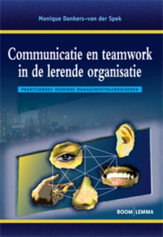 Samenvatting Communicatie en teamwork in de lerende organisatie