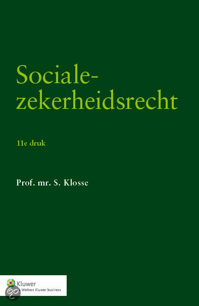Socialezekerheidsrecht – S. Klosse. 