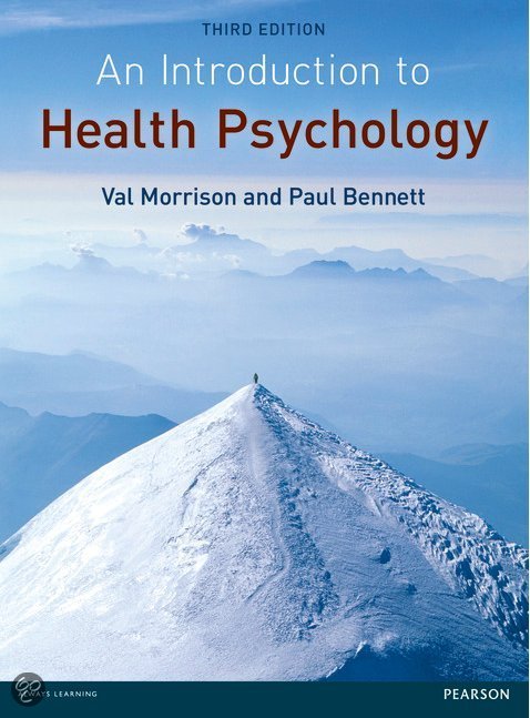 Samenvatting - An Introduction to Health Psychology - Val Morrison & Paul Bennett