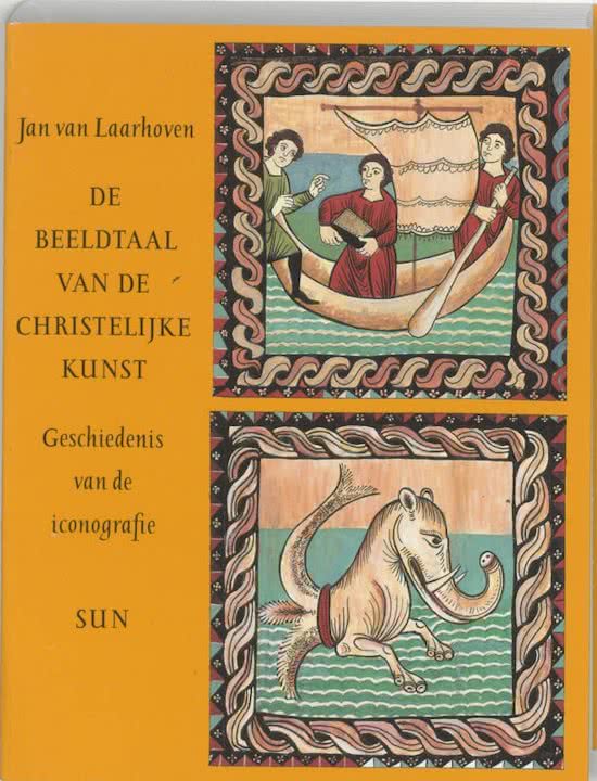 Samenvatting Jan van Laarhoven - De beeldtaal van de Christelijke kunst (hfdst. 6 t/m 8)