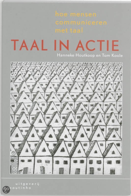 Taal in Actie - samenvatting h2 t/m h7 