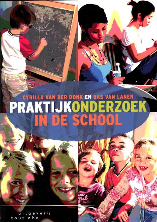 Complete samenvatting: Praktijkonderzoek in de school