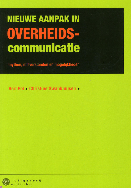 Samenvatting boek 'Nieuwe aanpak in overheids-communicatie'