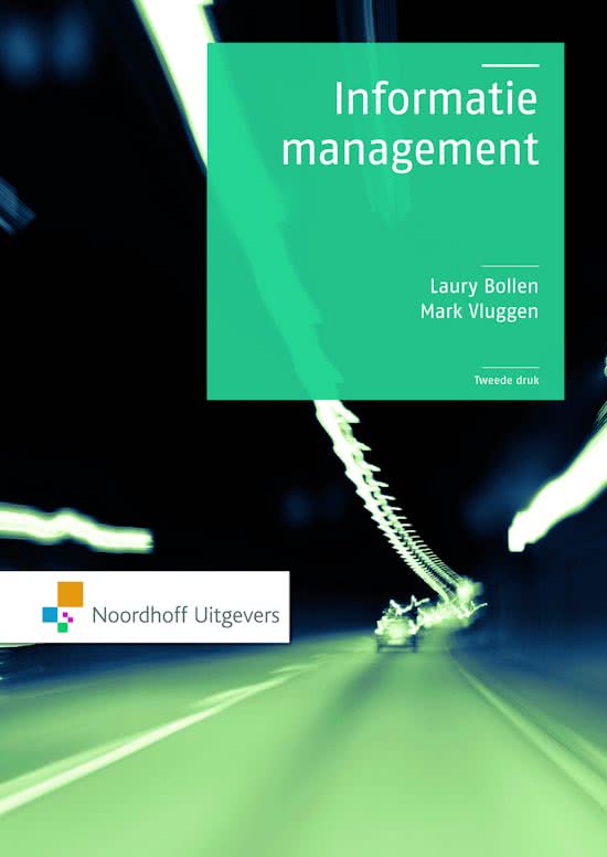 Samenvatting Informatie & Control  -   Informatiemanagement, ISBN: 9789001814069  Business Information Management