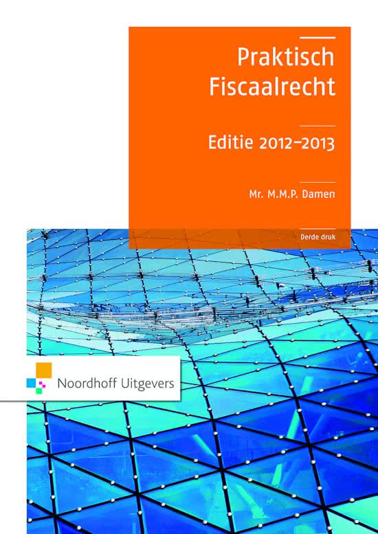 Samenvatting Praktisch Fiscaalrecht, 2012-2013, H2-4
