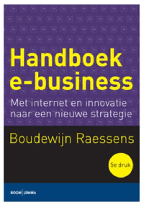 Samenvatting Handboek e-business 5e druk (Boudewijn Raessens)