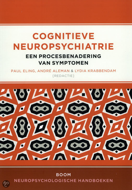samenvatting cognitieve neuropsychiatrie een procesbenadering van symptomen