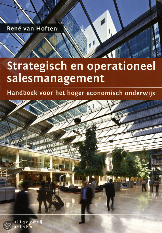 Samenvatting Strategisch en operationeel sales management (Rene Hoften)
