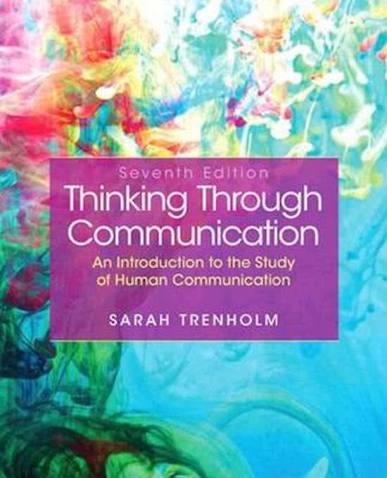 Samenvatting boek Thinking Through Communication H1-13